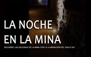 Museo Mina de Arnao - La Noche en la Mina - Octubre 2022